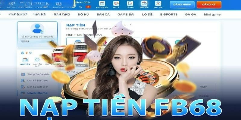 03 bước để hoàn thiện quá trình nạp tiền FB68