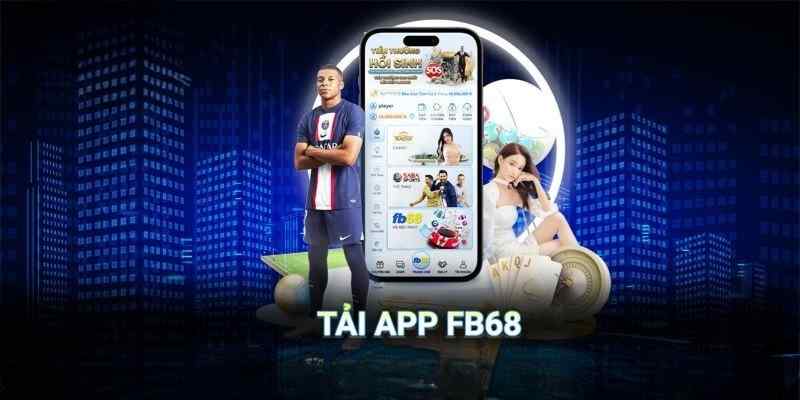 Cần đánh giá cấu hình thiết bị cá nhân trước khi tải app FB68